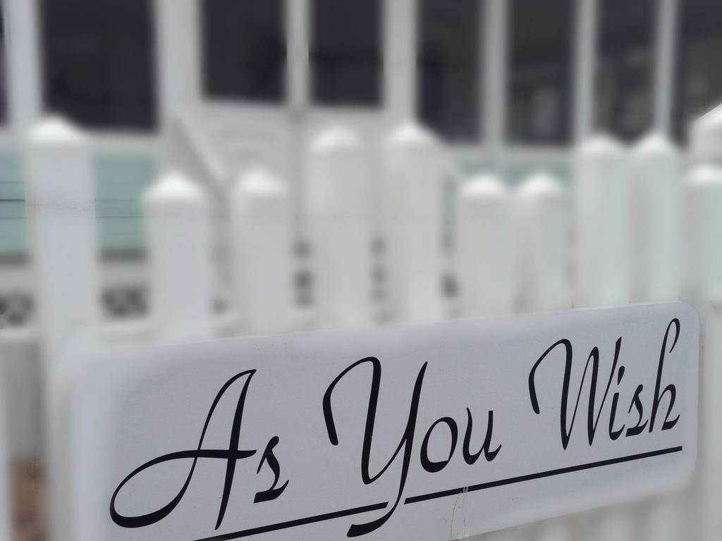 as you wish